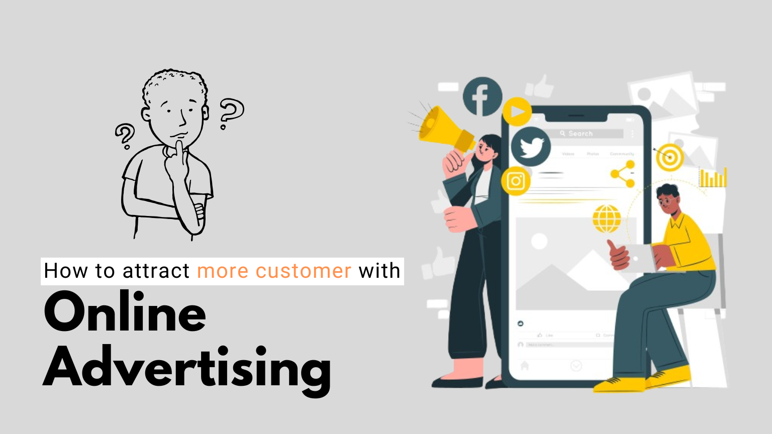 How to Attract More Customers with Online Advertising: A Simple Guide